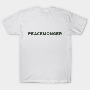 Peacemonger T-Shirt